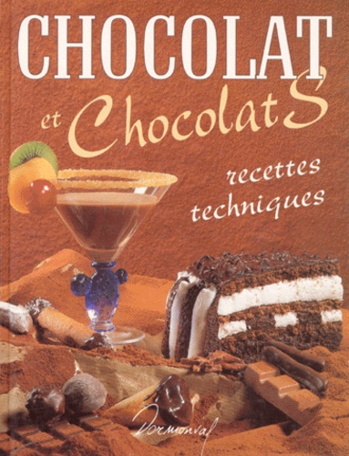 Christian Boistelle et Sophie Hachet - Chocolat et chocolats.