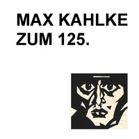 Christian Boldt - Max Kahlke - Zum 125..