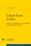 L'autre école de Iéna. Critique, métaphysique et psychologie chez Jakob Friedrich Fries