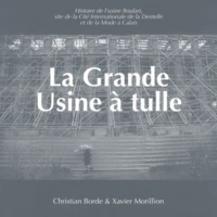 La Grande Usine à tulle