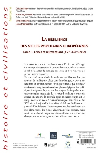 La résilience des villes portuaires européennes. Tome 1, Crises et réinventions (XVIe-XXIe siècle)