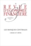 Christian Bordes et Robert Raymond - Revue d'économie financière N° 113, Mars 2014 : Les banques centrales - Crises et défis.