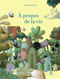A propos de la vie
