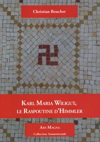 Karl Maria Wiligut, Le Raspoutine d'Himmler