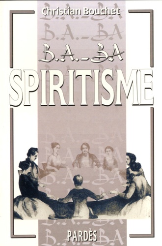 Christian Bouchet - Spiritisme.