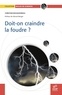 Christian Bouquegneau - Doit-on craindre la foudre ?.