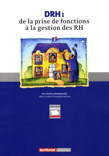Christian Bouquillon - DRH : de la prise de fonctions à la gestion des RH.