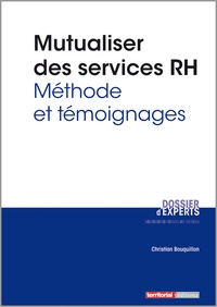 Christian Bouquillon - Mutualiser des services RH - Méthode et témoignages.
