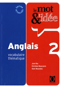 Ebooks pour mobile à télécharger gratuitement Le mot & l'idée Anglais 2  - Vocabulaire thématique 9782708013445 in French