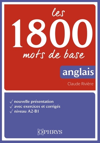 Les 1800 mots de base en anglais. Niveau A2-B1 6e édition