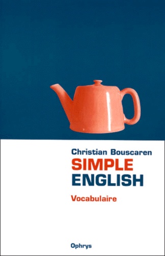 Christian Bouscaren - Simple English. Vocabulaire.
