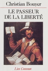Christian Bouyer - Le Passeur de la liberté.