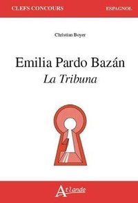 Christian Boyer - Emilia Pardo Bazan : La tribuna.
