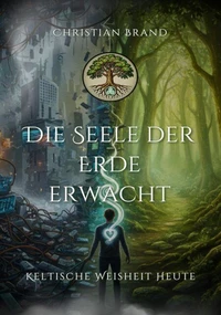 Die Seele der Erde erwacht