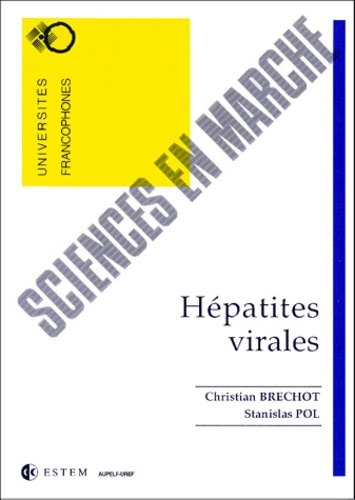 Christian Bréchot et Stanislas Pol - Hépatites virales.