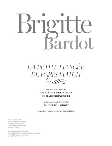 Brigitte Bardot. La petite fiancée de Paris Match