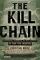 The Kill Chain. Defending America in the Future of High-Tech Warfare