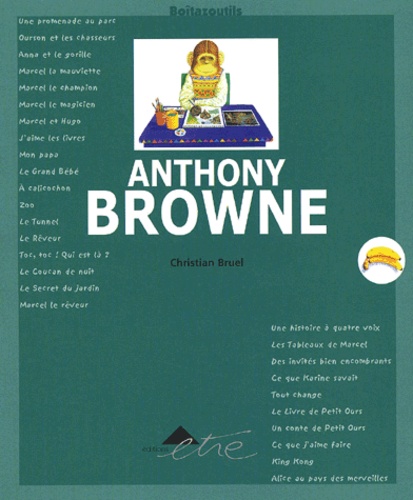 Christian Bruel - Anthony Browne.