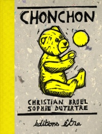 Christian Bruel et Sophie Dutertre - Chonchon.