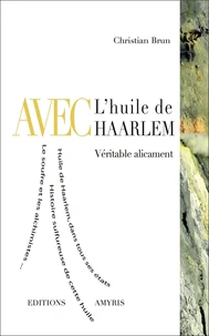 Avec l'huile de Haarlem