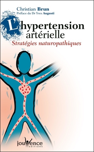 L'hypertension artérielle. Stratégies naturopathiques