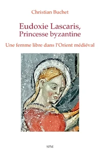 Eudoxie Lascaris,  Princesse byzantine