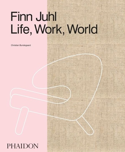 Christian Bundegaard - Finn Juhl - Life, Work, World.