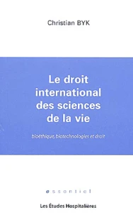 Le droit international des sciences de la vie