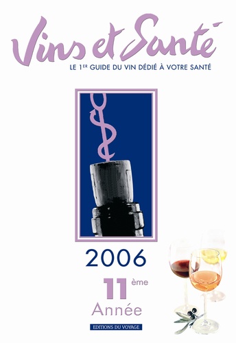 Christian Cabrol - Vins et santé - Edition 2006.