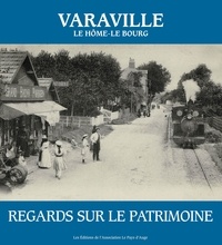 Christian Camart et Jean-françois Poussin - Varaville. Regards sur le patrimoine - 9791095422136.