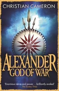 Christian Cameron - Alexander - God of War.