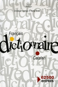 Christian Camps et René Botet - Dictionnaire Français-Catalan.