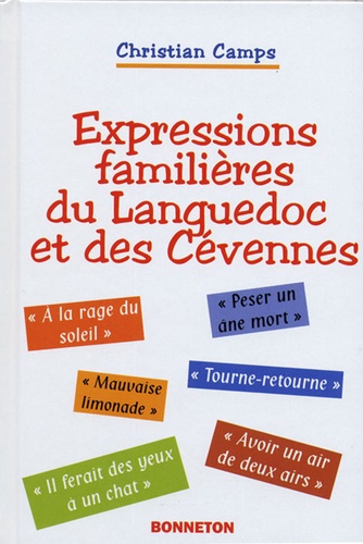 Christian Camps - Expressions familières du Languedoc et des Cévennes.