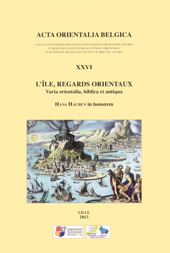 Christian Cannuyer - L'île, regards orientaux - Varia orientalia, biblica et antiqua.