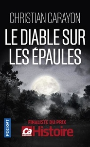 Tlchargements ebooks gratuits pour kobo Le diable sur les paules in French MOBI iBook par Christian Carayon