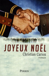 Christian Carion - Joyeux Noël.