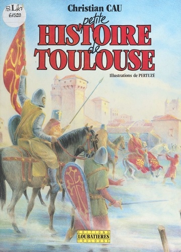 Petite histoire de Toulouse