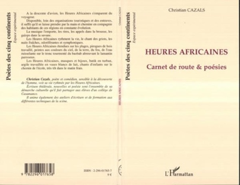 Christian Cazals - Heures africaines : carnets de route, poésies.