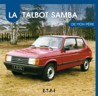 Christian Cazé - La Talbot Samba de mon père.