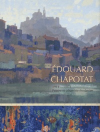 Christian Chapotat - Edouard Chapotat (1914-1971) - Peintre et céramiste rhodanien.