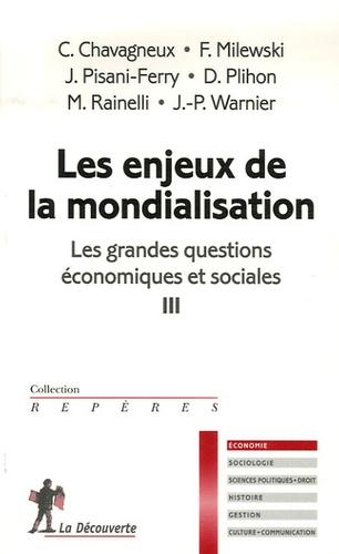 Christian Chavagneux et Françoise Milewski - Les grandes questions économiques et sociales - Les enjeux de la mondialisation.