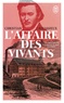 Christian Chavassieux - L'affaire des vivants.