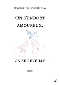 On s'endort amoureux, on se réveille...