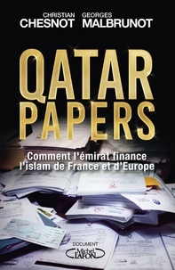 Meilleur forum pour télécharger des ebooks Qatar papers  - Comment l'émirat finance l'islam de France et d'Europe  par Christian Chesnot, Georges Malbrunot