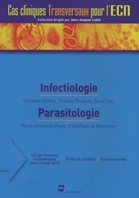 Christian Chidiac et Thomas Perpoint - Infectiologie - Parasitologie.