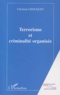 Christian Chocquet - Terrorisme et criminalité organisée.