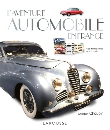 Christian Choupin - L'Aventure automobile en France.