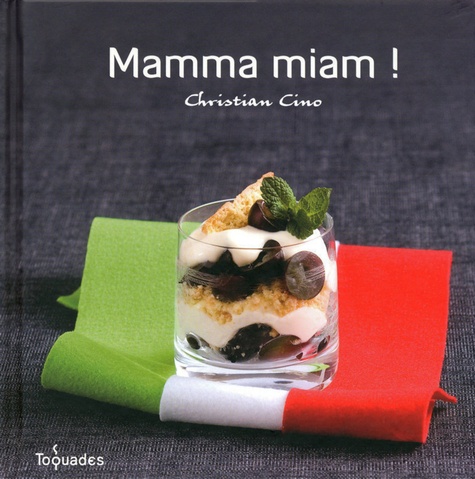 Christian Cino et Guillaume Czerw - Mamma miam !.