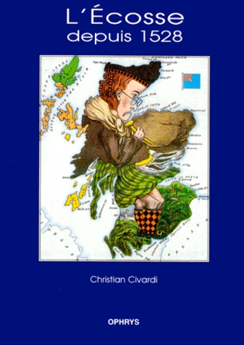Christian Civardi - L'Écosse depuis 1528.