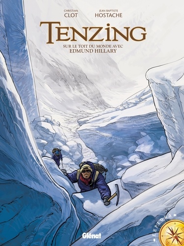 Tenzing : Sur le toit du monde avec Edmond Hillary